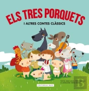Els Tres Porquets I Altres Contes Clàssics