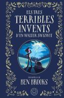 Els Tres Terribles Invents D`En Walter Swizwit