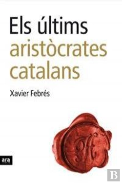 Bertrand.pt - Els Últims Aristòcrates Catalans