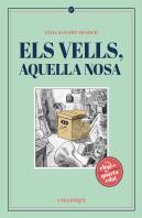Els Vells, Aquella Nosa
