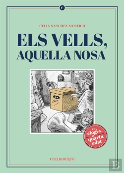 Bertrand.pt - Els Vells, Aquella Nosa