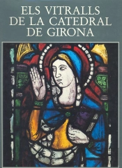 Els Vitralls De La Catedral De Girona