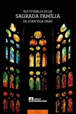Bertrand.pt - Els Vitralls De La Sagrada Família De Joan Vila-Grau