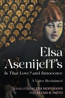Bertrand.pt - Elsa Asenijeffâ€™S Is That Love? And Innocence