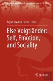 Else Voigtlander: Self, Emotion, And Sociality