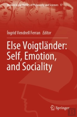 Bertrand.pt - Else Voigtlander: Self, Emotion, And Sociality