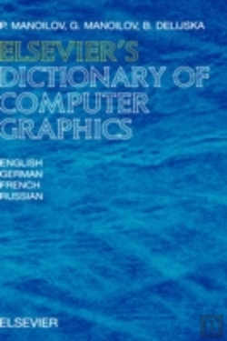 Bertrand.pt - Elsevier'S Dictionary Of Computer Graphics