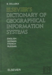 Elsevier'S Dictionary Of Geographical Information Systems