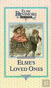 Elsie And Her Loved Ones
