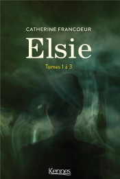 Elsie : Coffret Intégrale T.1 À T.3