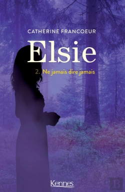 Bertrand.pt - Elsie T02 - Ne Jamais Dire Jamais