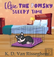 Elsie The Pomsky: Sleepy Time