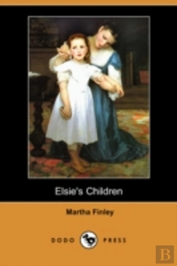 Bertrand.pt - Elsie'S Children (Dodo Press)