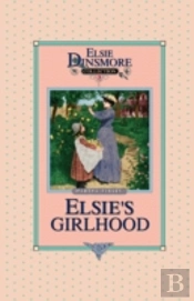 Elsie'S Girlhood, Book 3