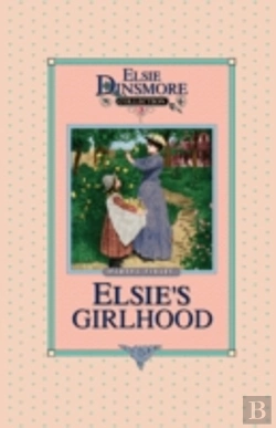 Bertrand.pt - Elsie'S Girlhood, Book 3