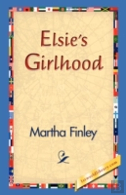 Bertrand.pt - Elsie'S Girlhood