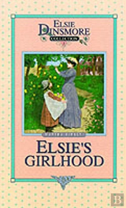 Bertrand.pt - Elsie'S Girlhood
