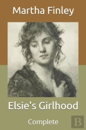 Elsie'S Girlhood