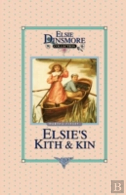 Bertrand.pt - Elsie'S Kith And Kin, Book 12