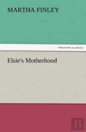Elsie'S Motherhood