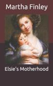 Elsie'S Motherhood