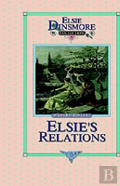 Elsie'S New Relations, Book 9