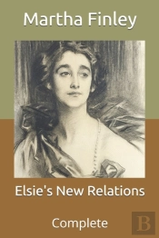 Elsie'S New Relations