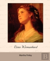 Elsie'S Womanhood