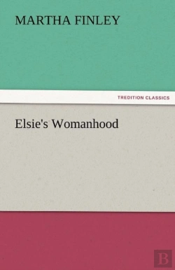 Bertrand.pt - Elsie'S Womanhood