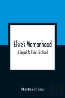 Elsie'S Womanhood