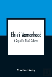 Elsie'S Womanhood