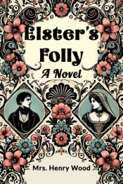 Elster'S Follya Novel (Edition2024)