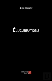 Elucubrations