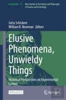 Elusive Phenomena, Unwieldy Things