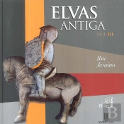 Elvas Antiga - Volume III