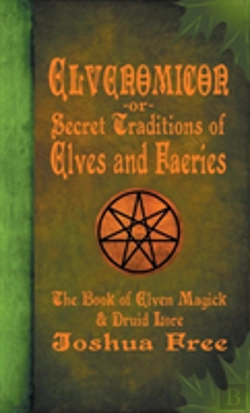 Bertrand.pt - Elvenomicon -Or- Secret Traditions Of Elves And Faeries