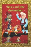 Elves And The Shoemaker(Illustrated)