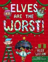 Elves Are The Worst!