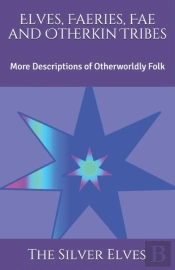 Elves, Faeries, Fae And Otherkin Tribes
