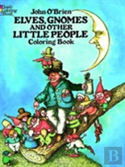 Elves, Gnomes And Other Little People