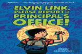 Elvin Link, Please Report To The Principal'S Office!
