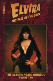 Elvira Mistress Of The Dark: The Classic Years Omnibus Vol. 2