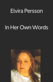 Elvira Persson  In Her Own Words