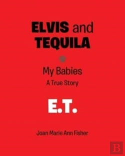 Bertrand.pt - Elvis And Tequila: My Babies: A True Sto