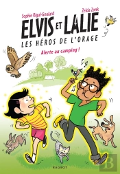 Elvis Et Lalie, Les Héros De L'Orage Tome 3 : Alerte Au Camping !