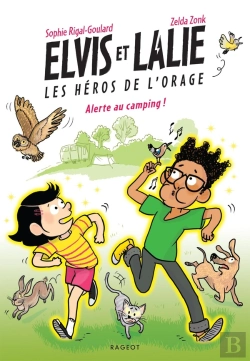 Bertrand.pt - Elvis Et Lalie, Les Héros De L'Orage Tome 3 : Alerte Au Camping !