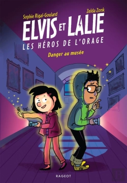 Bertrand.pt - Elvis Et Lalie, Les Héros De L'Orage Tome 4 : Danger Au Musée