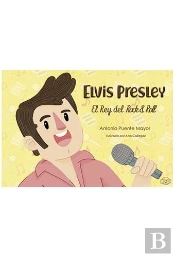 Elvis Presley. El Rey Del Rock & Roll