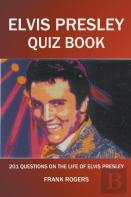 Elvis Presley Quiz Book