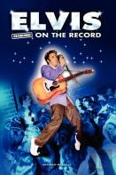 Elvis - Uncensored On The Record